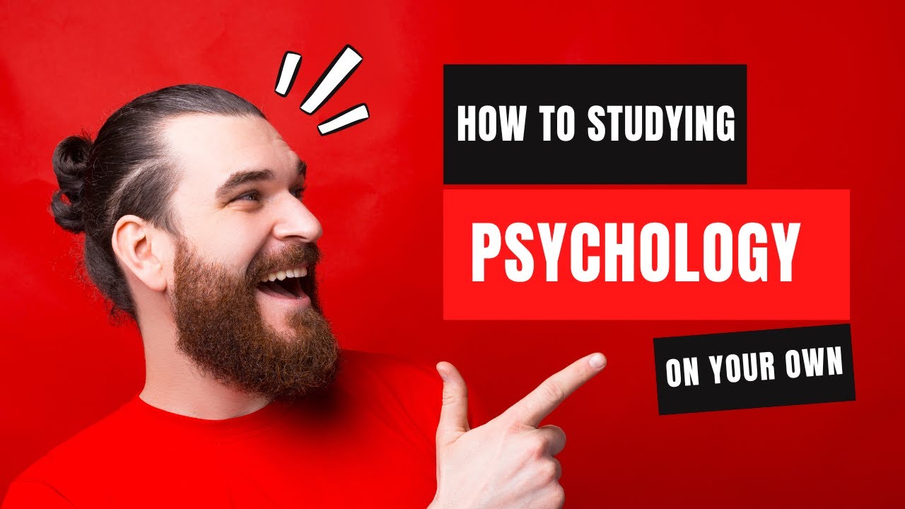 How To Start Studying Psychology On Your Own YouTube How to start studying psychology on your own youtube