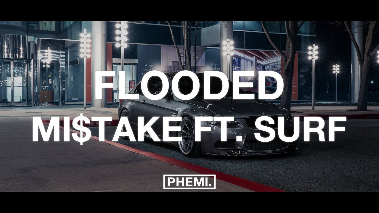 Guarda Mi$take - Flooded (feat. Surf) su YouTube Guarda Mi$take - Flooded (feat. Surf) su YouTube