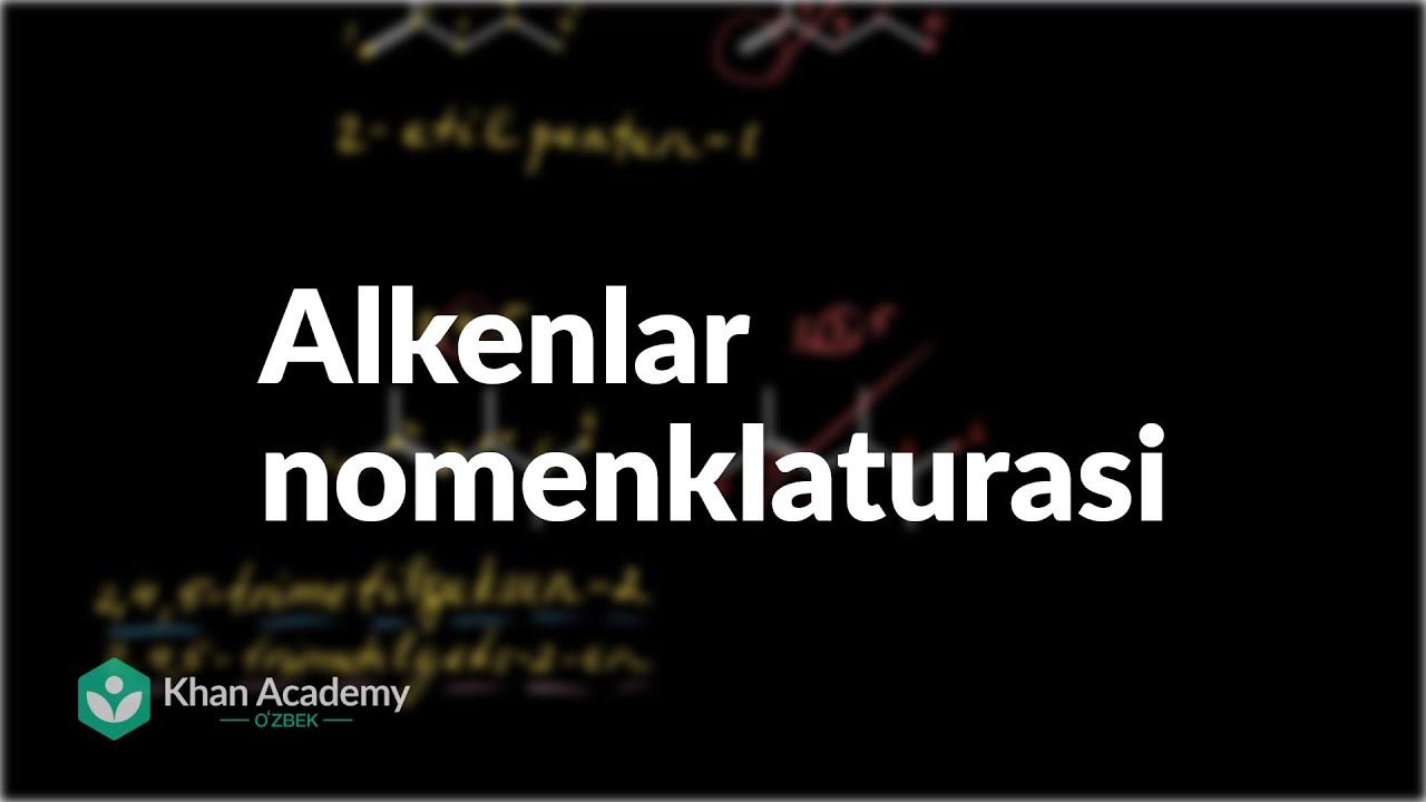 Alkenlar nomenklaturasi | Alkenlar va alkinlar | Organik kimyo