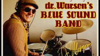 Dr.Warson&#39;s BLUE SOUND BAND -Pacific Ocean Blues