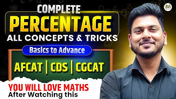 Complete Percentage for AFCAT 2 2025 & CDS 2 2025 | All concepts Covered | Defence Mania