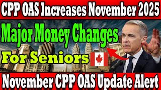 BREAKING – Massive CPP & OAS Boost for Seniors! November 2025 Payment Changes Explained