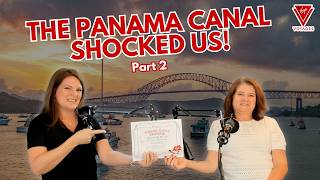 The Panama Canal Shocked Us! | Virgin Voyages Panama Canal Cruise Part 2