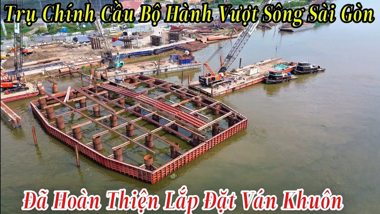 Trụ Chính Cầu Bộ Hành Vượt Sông Sài Gòn Đã Hoàn Thiện Lắp Đặt Ván Khuôn 9/3/2026