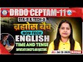 DRDO CEPTAM 11 Classes | DRDO English Classes | Time and Tense MCQ | STA B &amp; Tech A | Kiran Mam