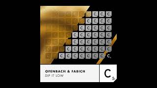 Fabich, Ofenbach - Dip It Low (Extended Mix) Resimi