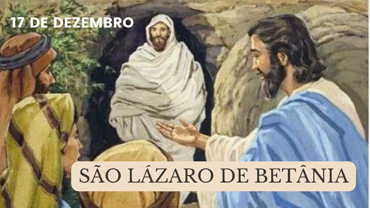 Santo do dia — 17 de dezembro — São Lázaro de Betânia - Blogdolago - Medium