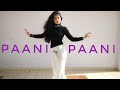 Paani Paani Dance Cover With Tutorial Badshah Aastha Gill Jacqueline Fernandez Full Song Dance Paani Paani Dance Cover With Tutorial Badshah Aastha Gill Jacqueline Fernandez Full Song Dance