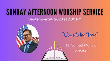 09.24.2023 - Sunday Afternoon Worship Service