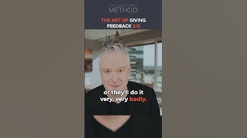The Art of Giving Feedback: Part 2/3