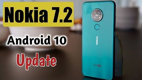 Nokia 7.2 Android 10 Update !!!