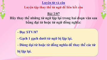 Tuần 26 LTVC Bài Luyện tập thay thế từ ngữ để liên kết câu trang 86