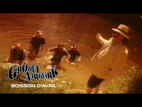 Groovy Aardvark - Boisson d'Avril ( Vidéoclip Officiel )