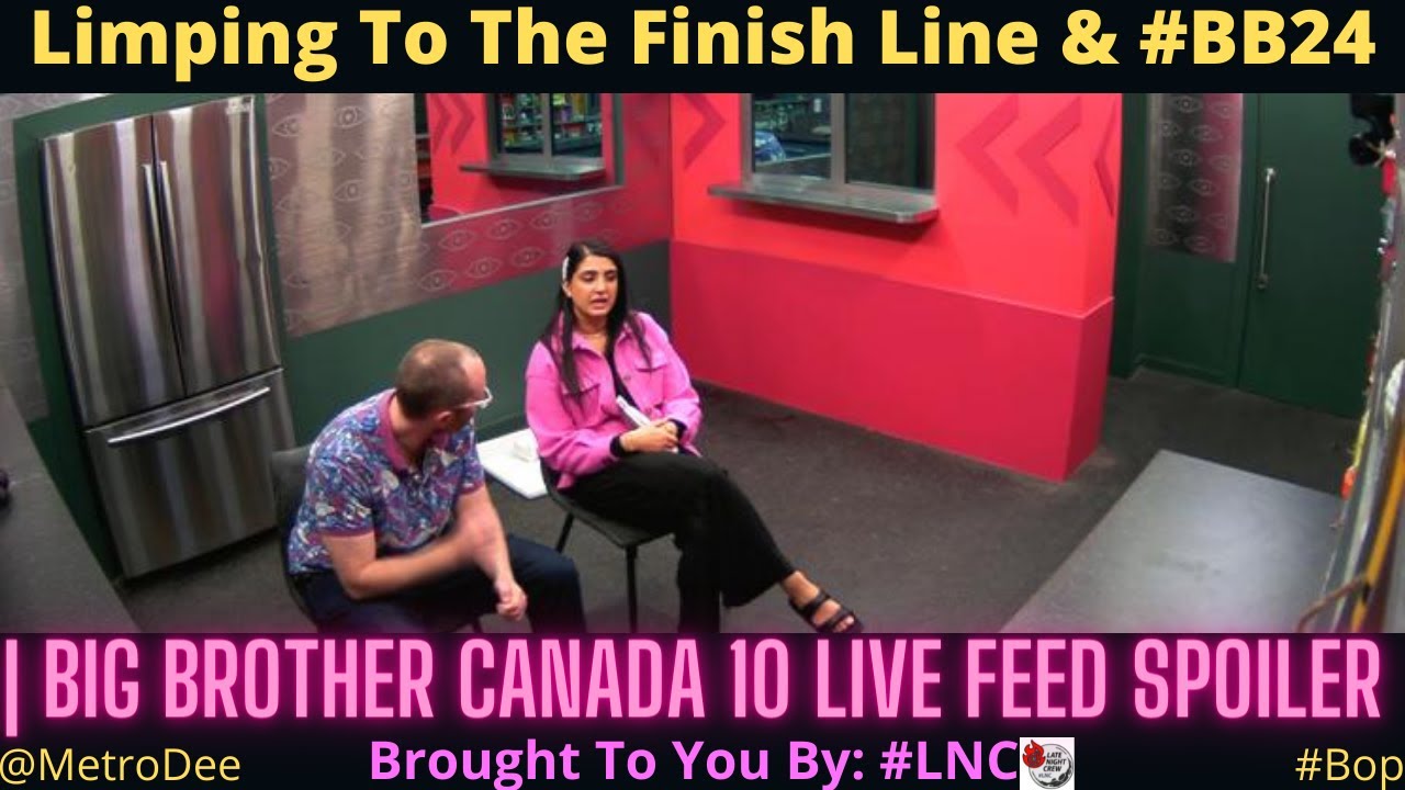Limping To The Finish Line & #BB24 | Big Brother Canada 10 LIVE FEED SPOILER