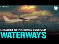 Waterways | Lifelines of National Economy | Chapter 7 - Geography | Class 10 | PuStack