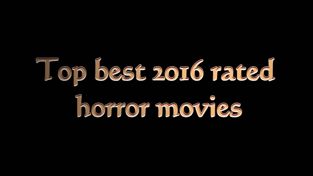 Best 2016 horror movies YouTube