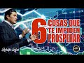 6 cosas que te impiden prosperar 084