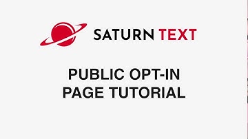 SaturnText Public Opt-In Page Tutorial Video