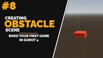 Your First Game In Godot 4 Part 8 - Obstacle Scene & Movement