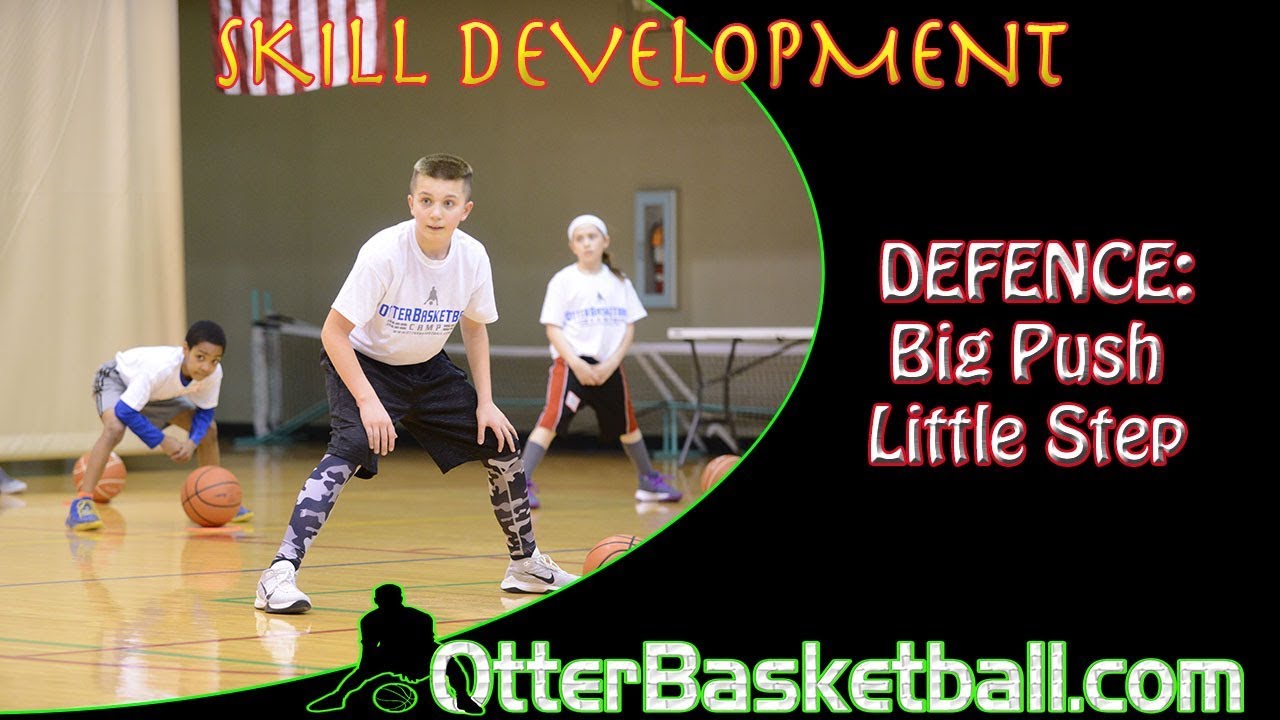 Basketball Skill Development Defense Big Push Little Step YouTube