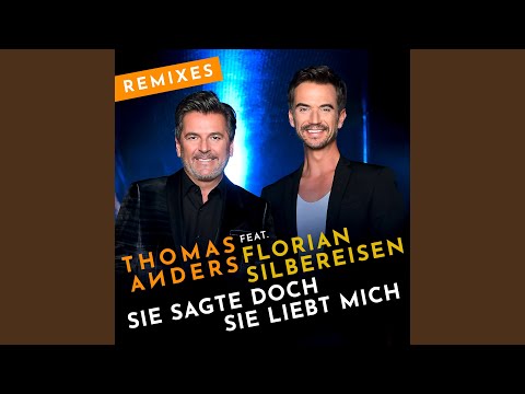 Sie sagte doch sie liebt mich (feat. Florian Silbereisen) (Franz Rapid Extended Remix)