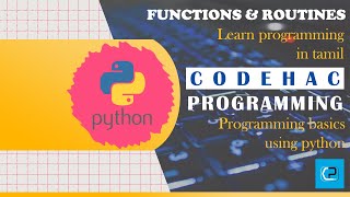 Programming basics using python in Tamil | Part 6 | Functions & Routines | English Subtitles