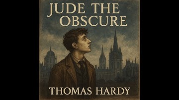 Jude the Obscure by Thomas Hardy – Summary, Themes, and Analysis