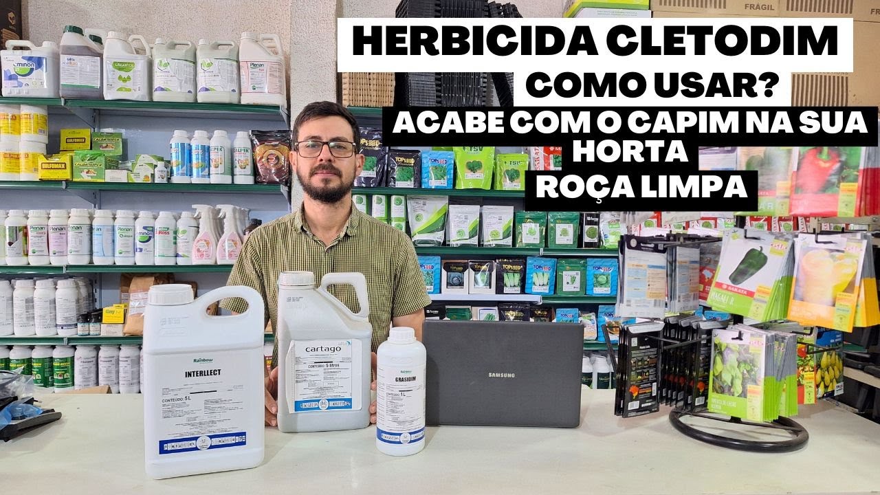 Herbicida Cletodim. Como utilizar. Dosagens e Dicas