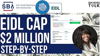 EIDL LOAN CAP INCREASES TO $2 MILLION | STEP-BY-STEP | SHE BOSS TALK