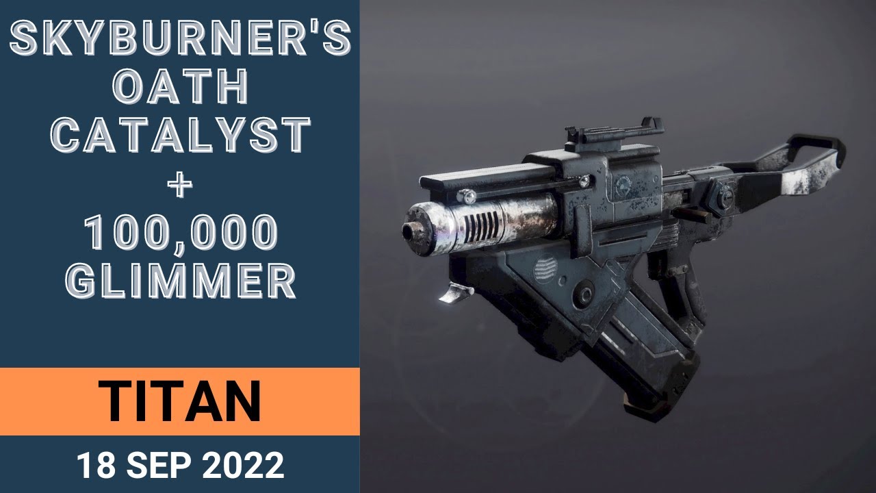 Destiny 2 How to get Skyburner's Oath Catalyst and 100,000 Glimmer