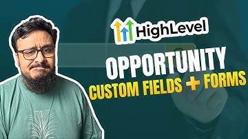 How To Use GoHighLevel Opportunity Custom Fields In Forms