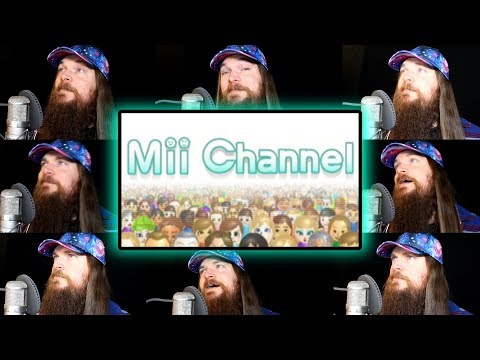 Mii Channel Theme ? Acapella!