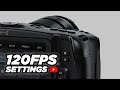 How to Shoot 120FPS on BMPCC 4K SLOW MOTION High Speed Recording