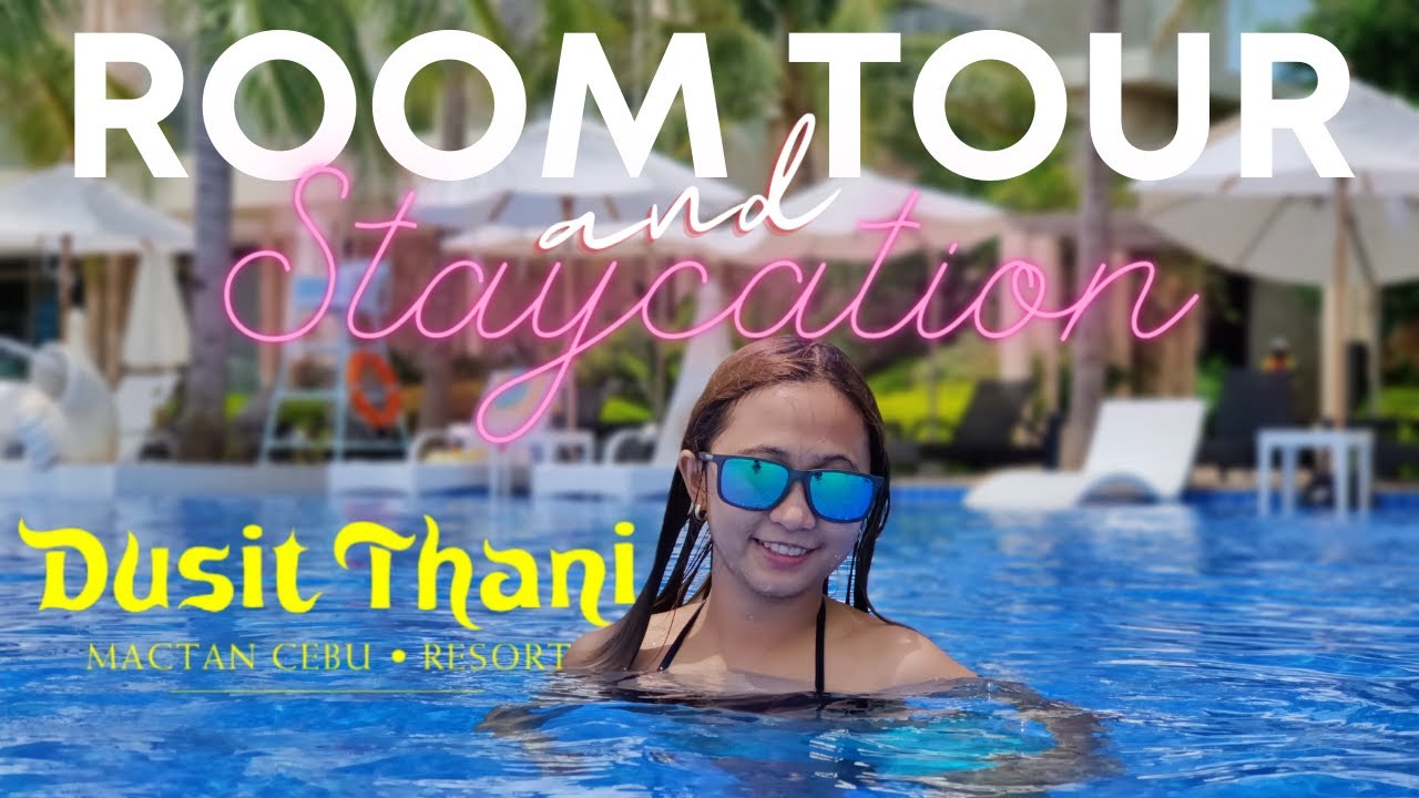 Dusit Thani Mactan Resort Staycation 2021