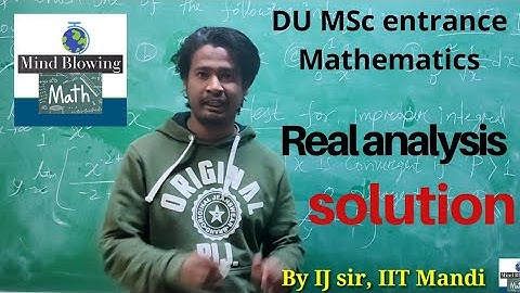 Real analysis 12| Du Msc Entrance Mathematics solution