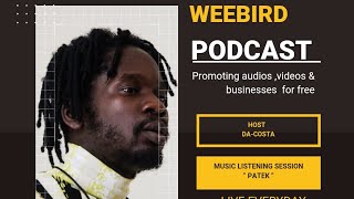 Mr. Eazi - Patek ( feat. DJ Tàrico & Joey B ) | Listening Session #weebirdgroupe #weebirdpodcast