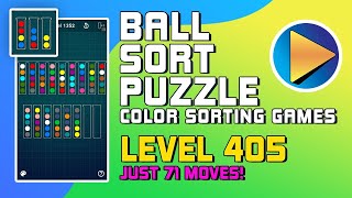 Ball Sort Puzzle - Color Sorting Games Level 405 Walkthrough [71 Moves!]