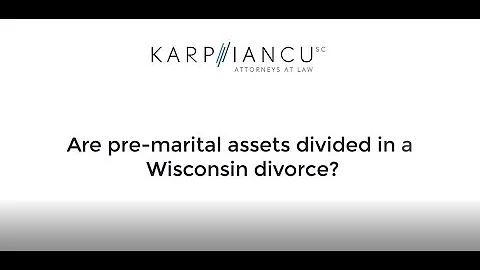 Are pre-marital assets divided in a Wisconsin divorce?
