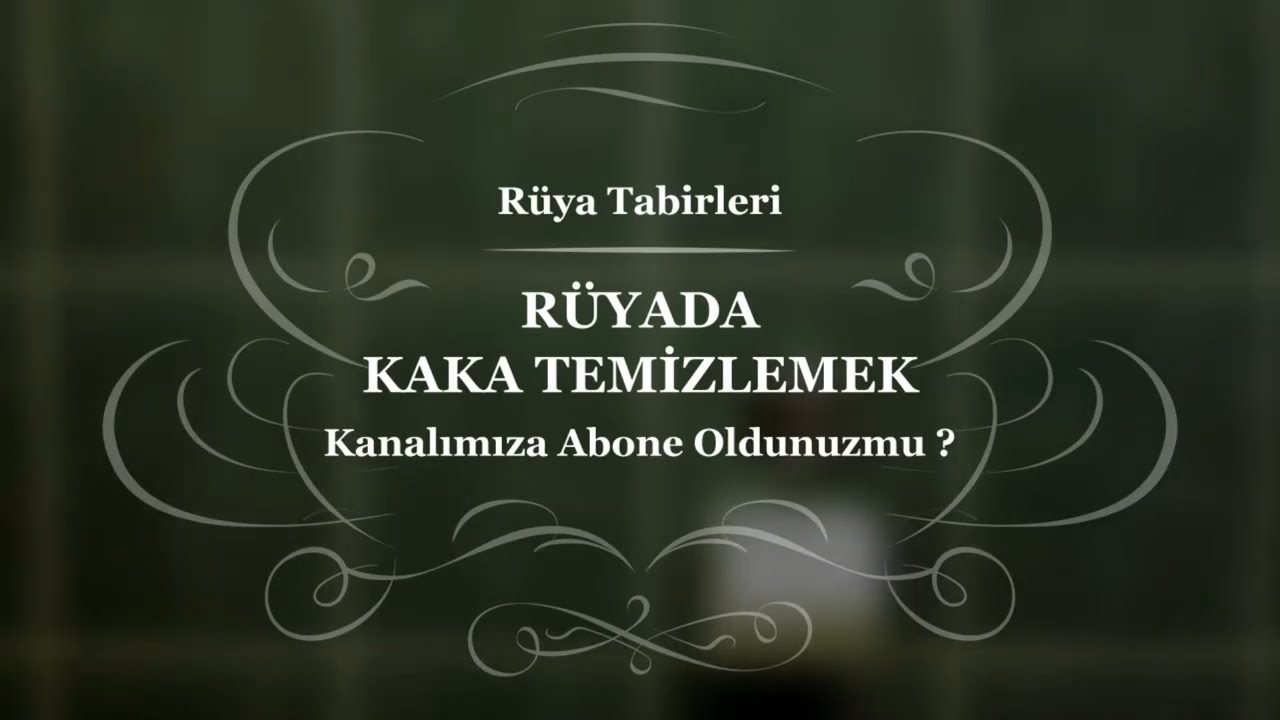 ruyada kaka insan diskisi temizlemek bok evde gormek tabiri ve yorumu ruya tabiri youtube