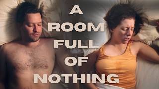 A Room Full of Nothing