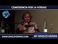 Conferencia por la verdad y la libertad. Mª Ángeles Moran