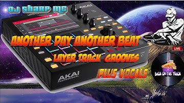 AKAI MPC ONE - #237 another day,another beat, layer track grooves #MPC, #MPC_ONE, #DJ_SharpMC_LIVE