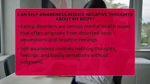 Can Self-awareness Reduce Negative Thoughts About My Body? - Inside Body Image