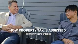 A Deep Dive on Property Tax | Corporate Life Episode 1