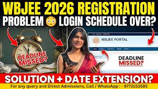WBJEE 2026 Registration Problem 😳 Login Schedule Over? Solution + Will the Date Be Extended?