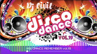 Mix Dance Remember vol.19 Dj Civil 🎵💙
