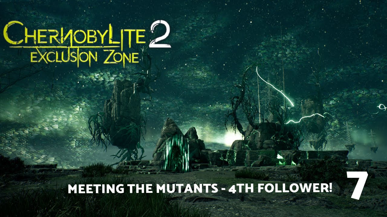 Meeting the Mutants, Continuing the Story! || Chernobylite 2: Exclusion Zone || 7 ||