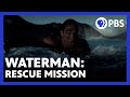 Duke&#39;s incredible rescue mission while on a surfboard | Waterman | American Masters | PBS