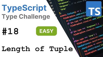 Length of Tuple - TypeScript Type Challenges #18 [EASY]