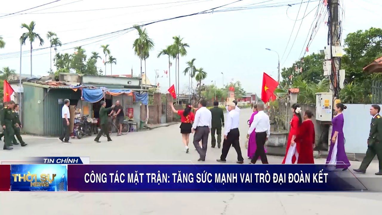 Công tác mặt trận: Tăng sức mạnh vai trò đại đoàn kết